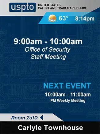 Government horizontal digital signage from Reach Media Network displaying current room event schedule for US Patent and Trademark Office